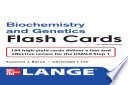 Lange Biochemistry and Genetics Flash Cards 2E /