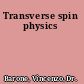 Transverse spin physics