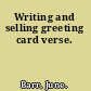 Writing and selling greeting card verse.