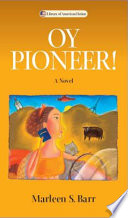 Oy pioneer! a novel /