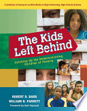 The kids left behind catching up the underachieving children of poverty /