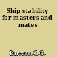 Ship stability for masters and mates