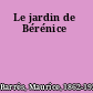 Le jardin de Bérénice