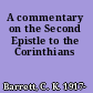 A commentary on the Second Epistle to the Corinthians