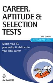 Career, aptitude & selection tests : match your IQ, personality & abilities to your ideal career /