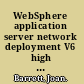 WebSphere application server network deployment V6 high availability solutions /