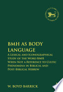 BMH as body language a lexical and iconographical study of the word BMH when not a reference to cultic phenomena in biblical and post-biblical Hebrew /