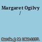 Margaret Ogilvy /