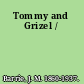 Tommy and Grizel /