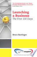 Launching a business the first 100 days /
