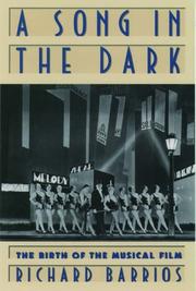 A song in the dark : the birth of the musical film /