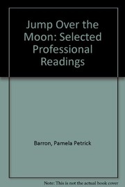 Jump over the moon : selected professional readings /