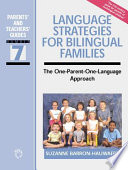 Language strategies for bilingual families the one-parent-one-language approach /