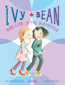 Ivy + Bean take care of the babysitter /