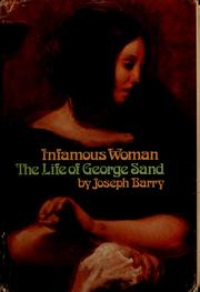 Infamous woman : the life of George Sand /