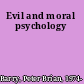 Evil and moral psychology