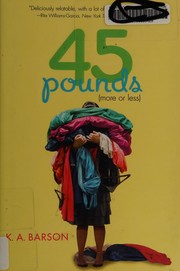 45 pounds (more or less) /