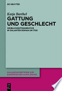 Gattung und geschlecht : weiblichkeitsnarrative im galanten roman um 1700 /