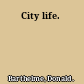 City life.