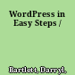 WordPress in Easy Steps /