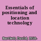 Essentials of positioning and location technology