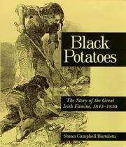 Black potatoes : the story of the great Irish famine, 1845-1850 /