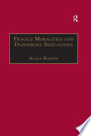 Fragile moralities and dangerous sexualities : two centuries of semi-penal institutionalisation for women /