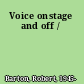 Voice onstage and off /