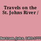 Travels on the St. Johns River /