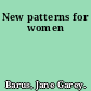 New patterns for women