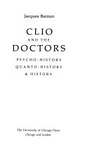 Clio and the doctors : psycho-history, quanto-history, & history /