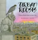 Urban roosts : where birds nest in the city /