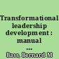 Transformational leadership development : manual for the multifactor leadership questionnaire /