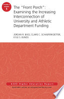 The "Front Porch" : examining the increasing interconnection of university and athletic department funding /