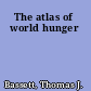 The atlas of world hunger