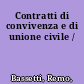 Contratti di convivenza e di unione civile /