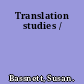 Translation studies /