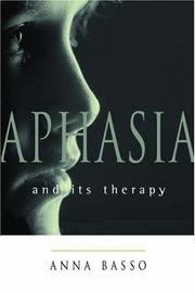 Aphasia and its therapy /