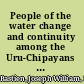 People of the water change and continuity among the Uru-Chipayans of Bolivia /