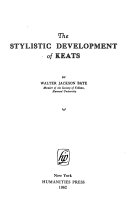 The stylistic development of Keats.