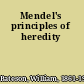 Mendel's principles of heredity