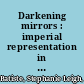 Darkening mirrors : imperial representation in Depression-era African American performance /