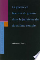 La guerre et les rites de guerre dans le judaïsme du deuxième Temple