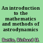 An introduction to the mathematics and methods of astrodynamics