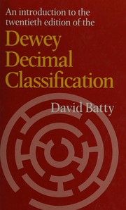 An Introduction to the twentieth edition of the Dewey decimal classification /