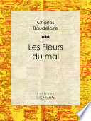 Les fleurs du mal /