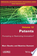 Patents : prompting or restricting innovation? /