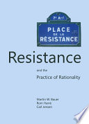 Resistance and the practice of rationality /