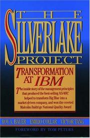 The Silverlake Project : transformation at IBM /