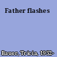 Father flashes